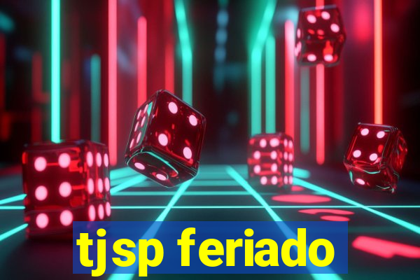 tjsp feriado